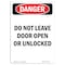 Signmission OSHA Danger Sign, 24" Height, Aluminum, Portrait Do Not Leave Door Open Or Unlocked, Portrait OS-DS-A-1824-V-1152 - alternate 1